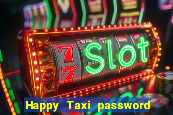 Happy Taxi password road 96 road 96 senha do cofre